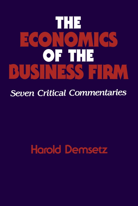 The Economics of the Business Firm