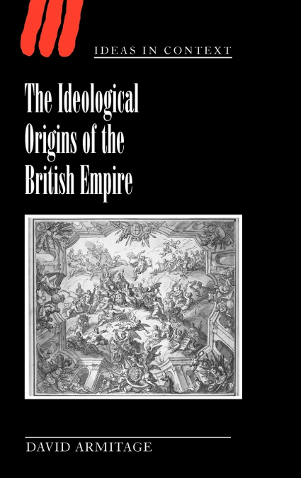 The Ideological Origins of the British Empire
