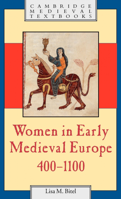 Women in Early Medieval Europe, 400 1100