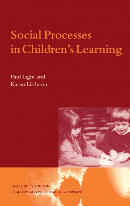 Social Processes in Children’s Learning