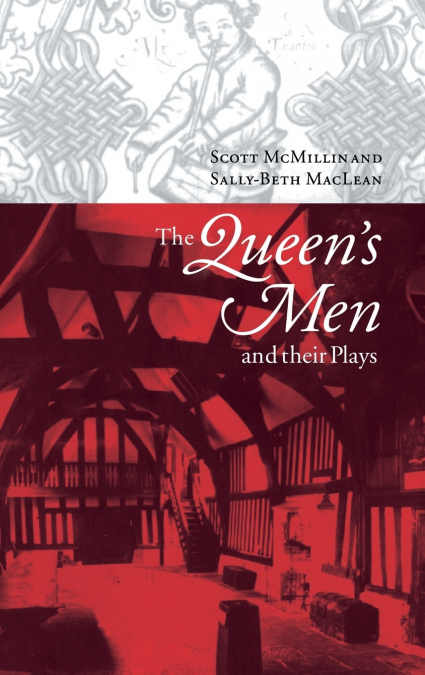 The Queen’s Men and their Plays