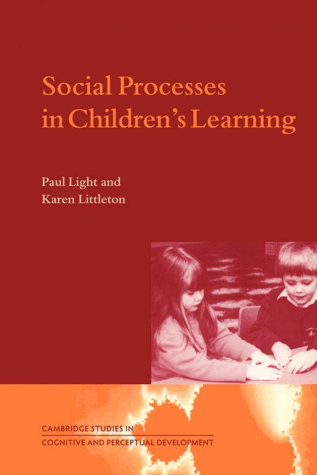 Social Processes in Children’s Learning