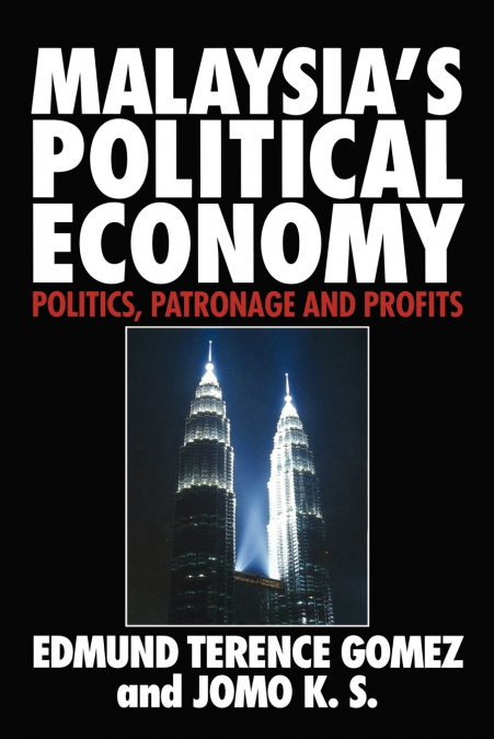 Malaysia’s Political Economy