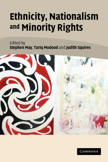 Ethnicity, Nationalism, and Minority Rights