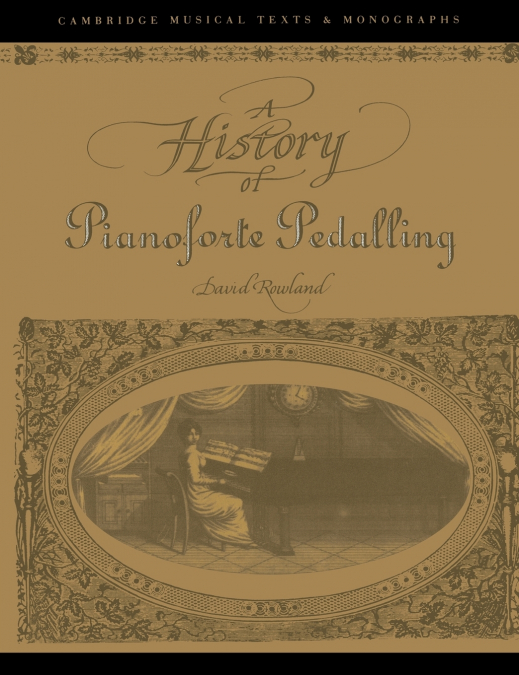 A History of Pianoforte Pedalling