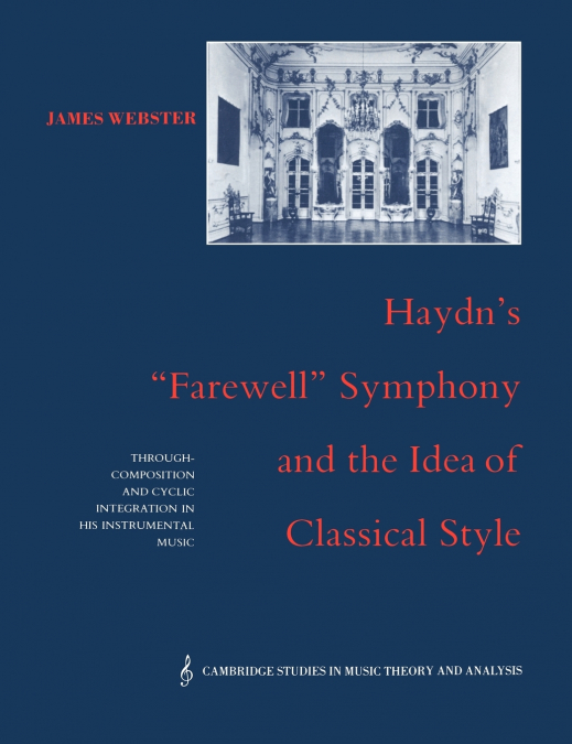 Haydn’s ’Farewell’ Symphony and the Idea of Classical Style