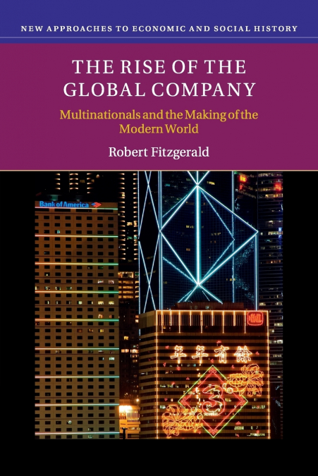 The Rise of the Global Company
