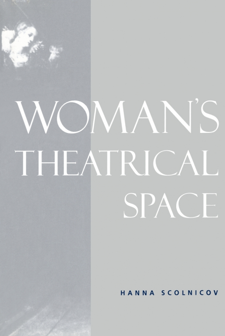 Woman’s Theatrical Space