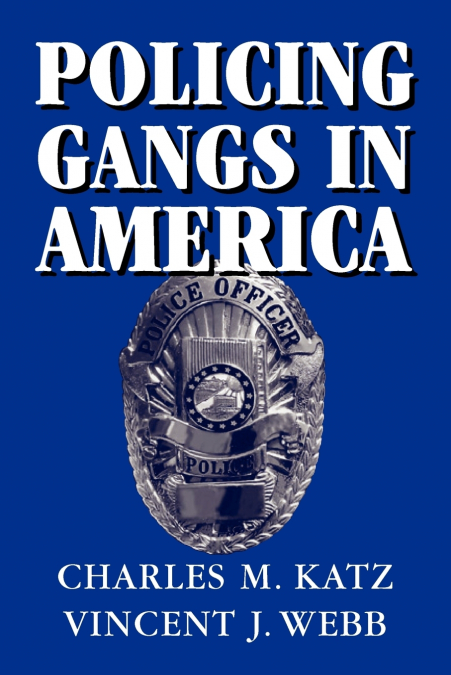 Policing Gangs in America