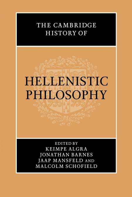 The Cambridge History of Hellenistic Philosophy