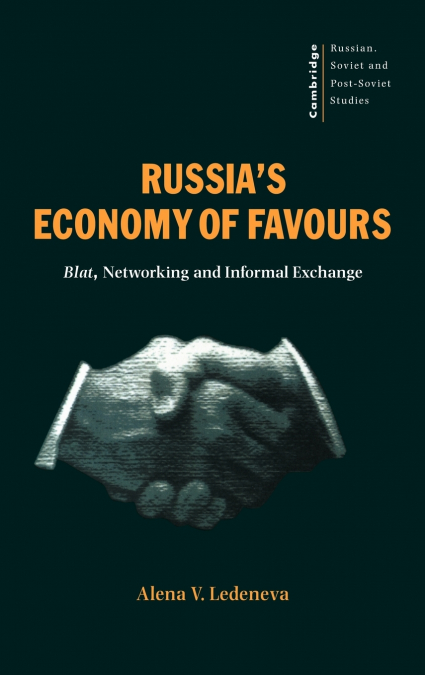 Russia’s Economy of Favours