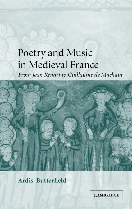 Poetry and Music in Medieval France