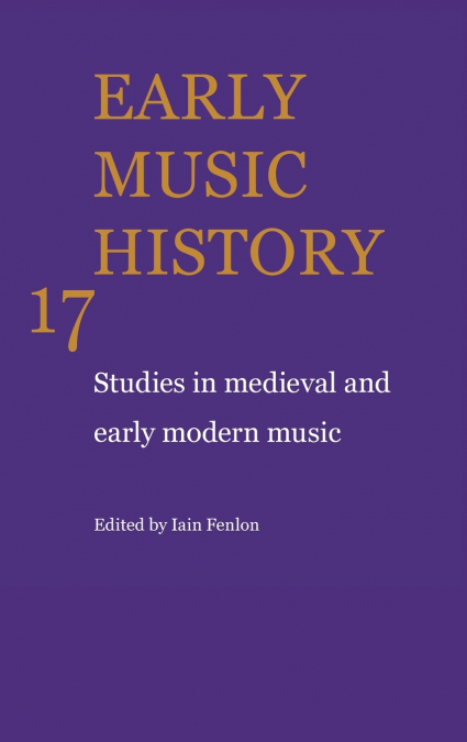 Early Music History v17
