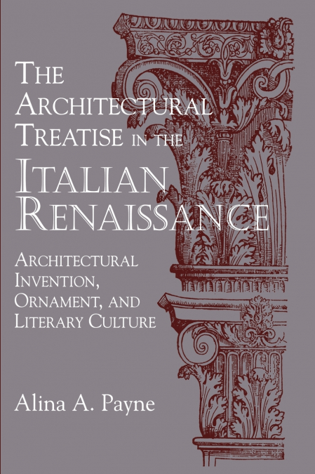 The Architectural Treatise in the Italian Renaissance