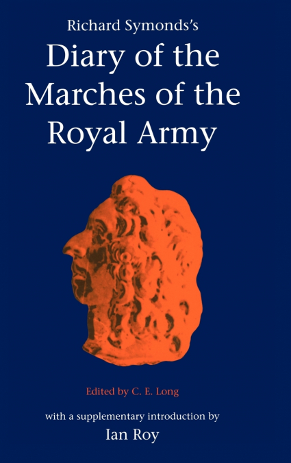 Symond’s Diary Marches Royal Army