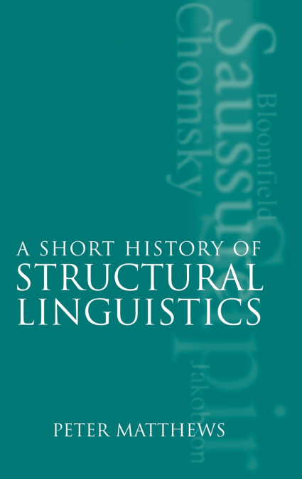 A Short History of Structural Linguistics