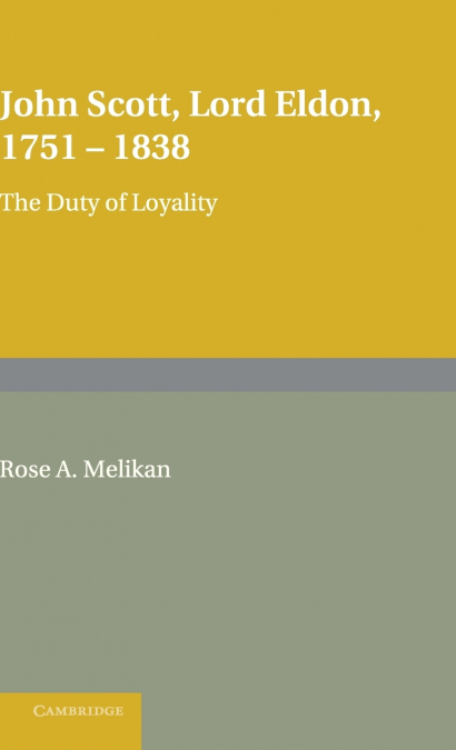 John Scott, Lord Eldon, 1751-1838
