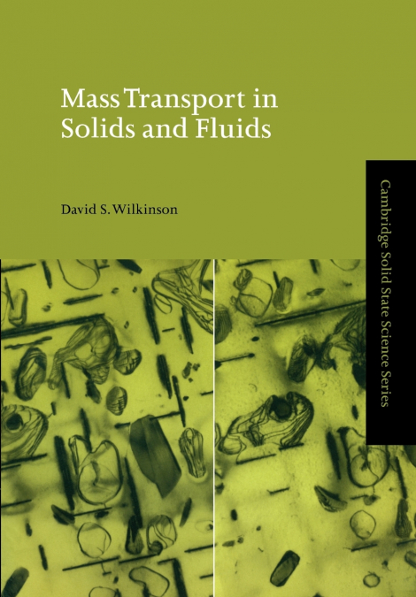 Mass Transport in Solids and Fluids