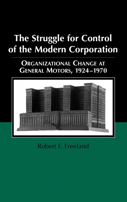 The Struggle for Control of the Modern Corporation