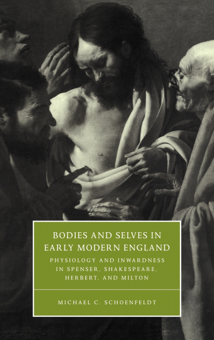 Bodies and Selves in Early Modern England