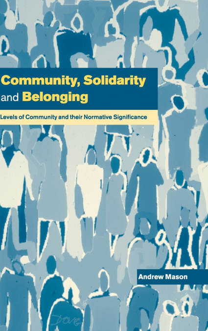 Community, Solidarity and Belonging