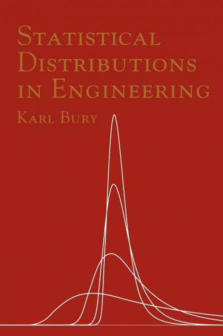 Statistical Distributions in Engineering