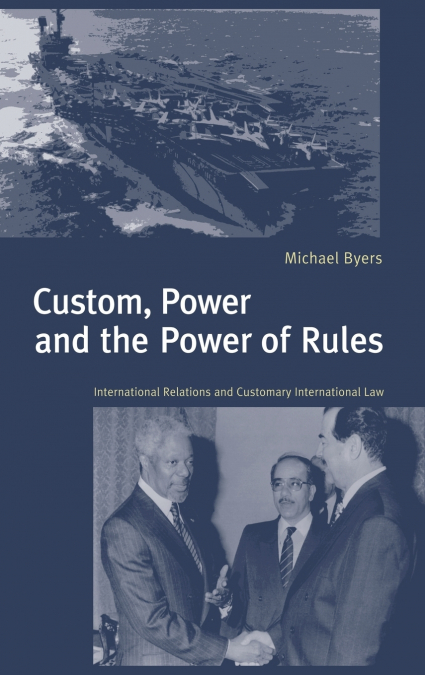 Custom, Power and the Power of Rules