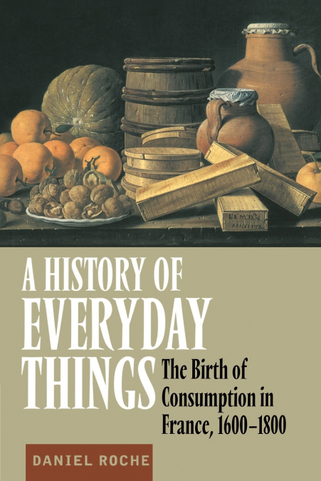 A History of Everyday Things