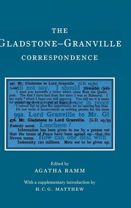 The Gladstone-Granville Correspondence