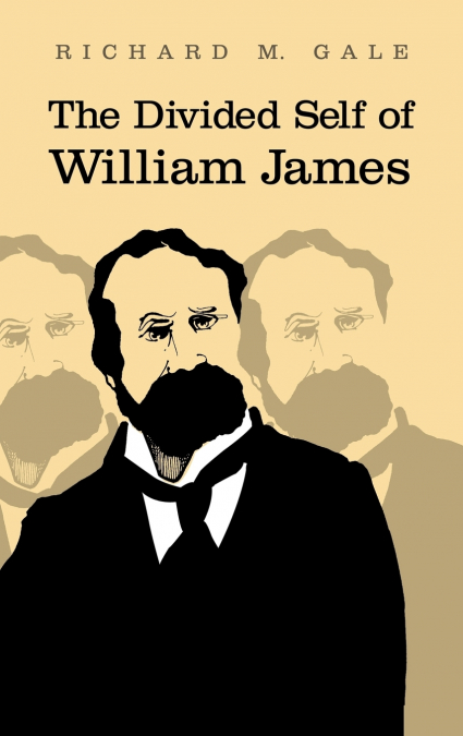The Divided Self of William James