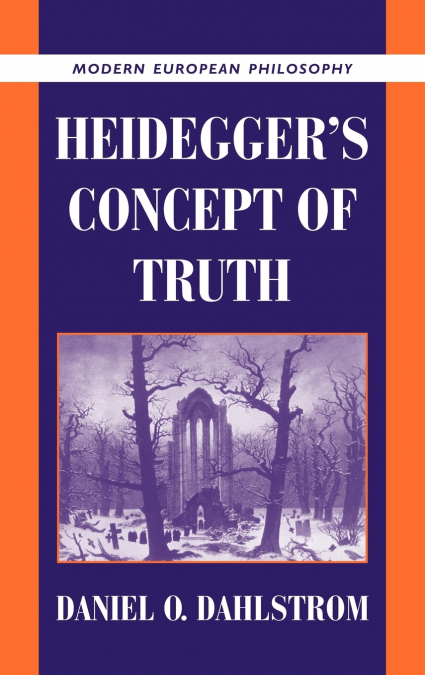 Heidegger’s Concept of Truth