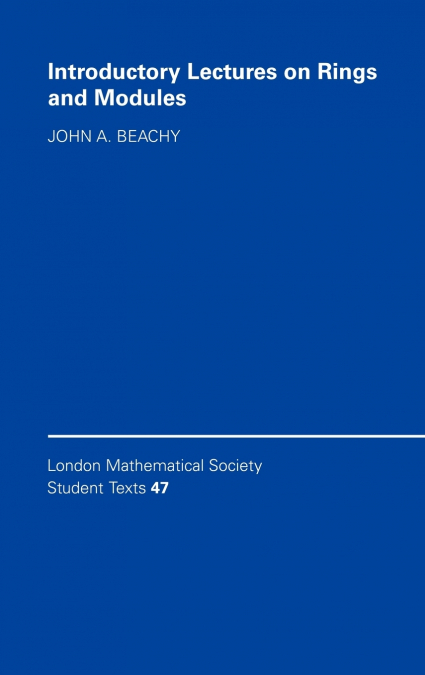 Introductory Lectures on Rings and Modules