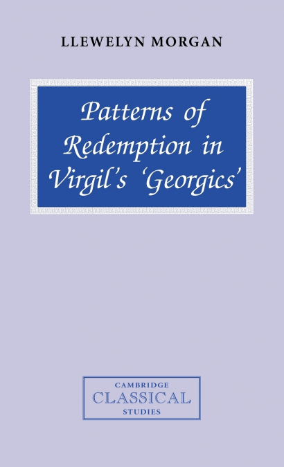 Patterns of Redemption in Virgil’s Georgics’