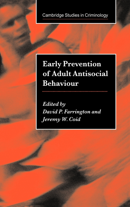 Early Prevention of Adult Antisocial Behaviour