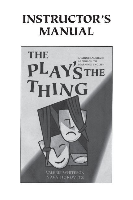 The Play’s the Thing Instructor’s Manual