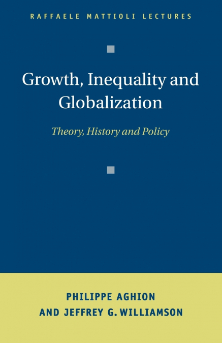 Growth, Inequality, and Globalization