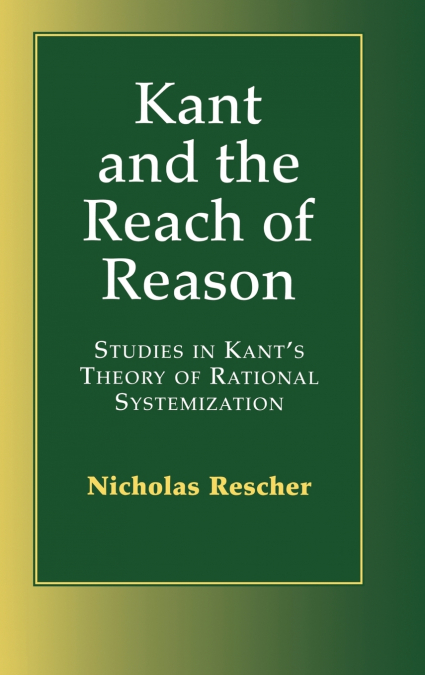 Kant and the Reach of Reason
