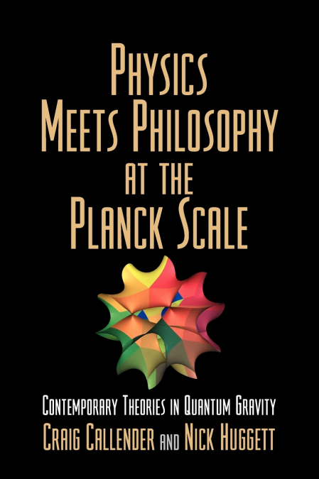 Physics Meets Philosophy at the Planck Scale