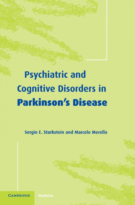 Psychiatric and Cognitive Disorders in Parkinson’s Disease