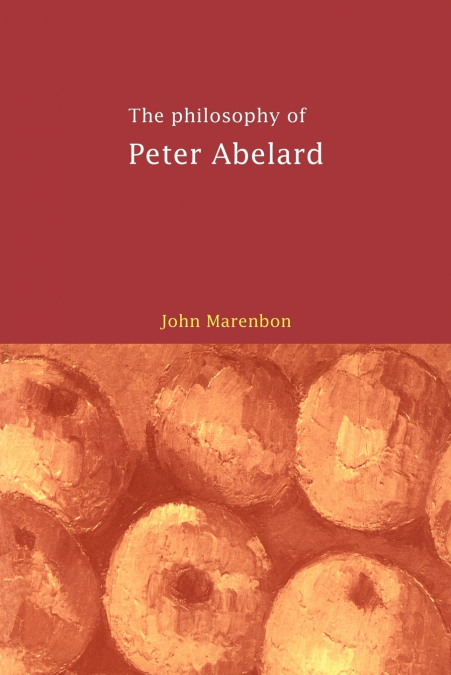 The Philosophy of Peter Abelard