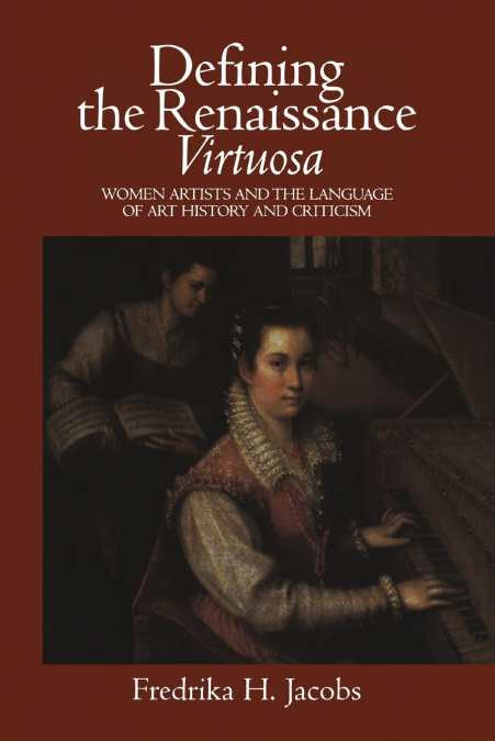 Defining the Renaissance ’Virtuosa’
