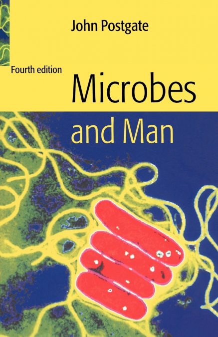 Microbes and Man