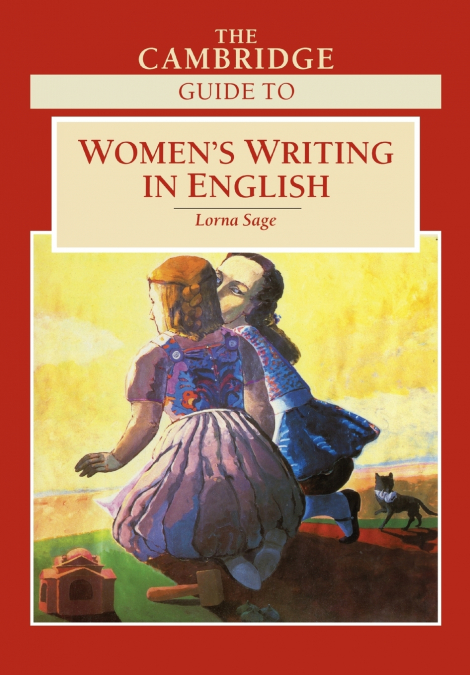 The Cambridge Guide to Women’s Writing in English