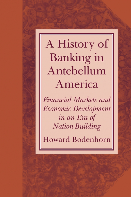 A History of Banking in Antebellum America