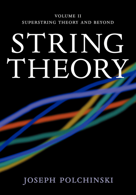 String Theory, Volume 2