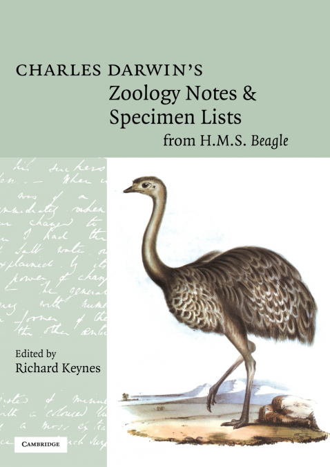 Charles Darwin’s Zoology Notes and Specimen Lists from H. M. S. Beagle