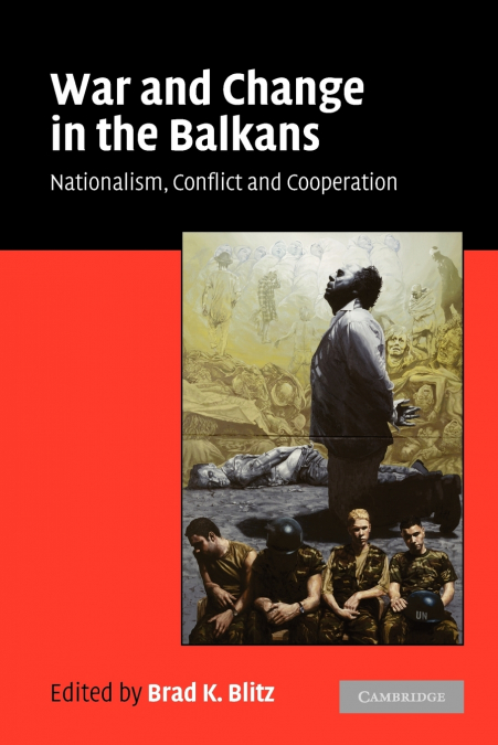 War and Change in the Balkans