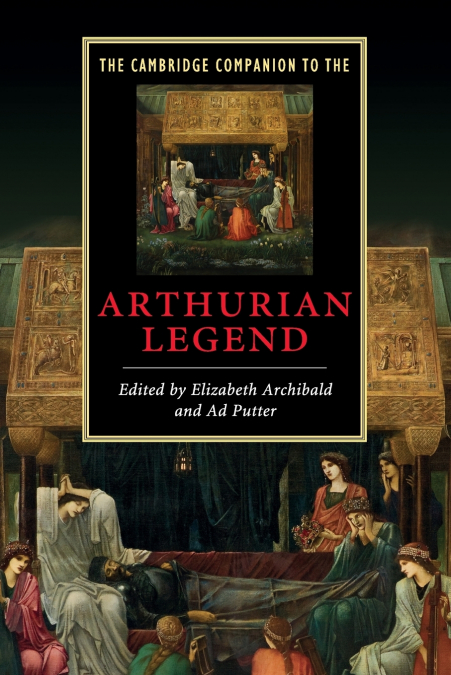 The Cambridge Companion to the Arthurian Legend