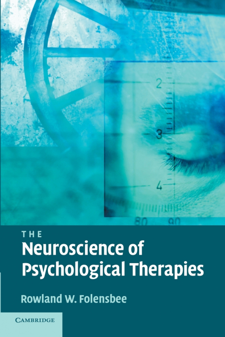 The Neuroscience of Psychological Therapies