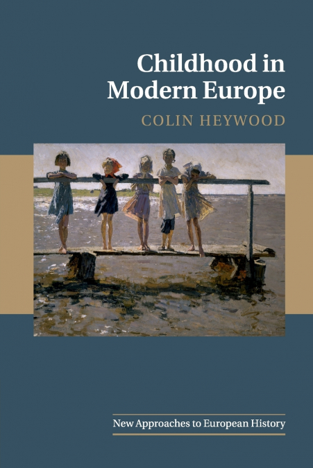 Childhood in Modern Europe